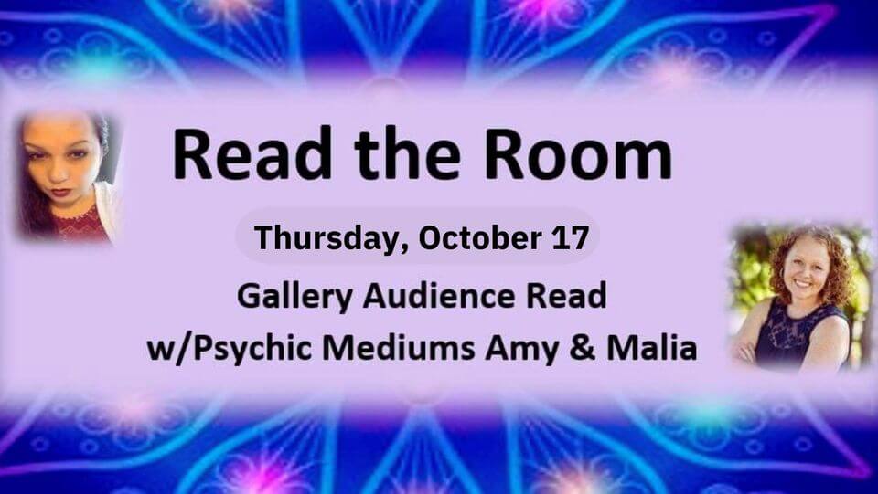 Read the Room: Psychic Gallery Read with Amy & Malia