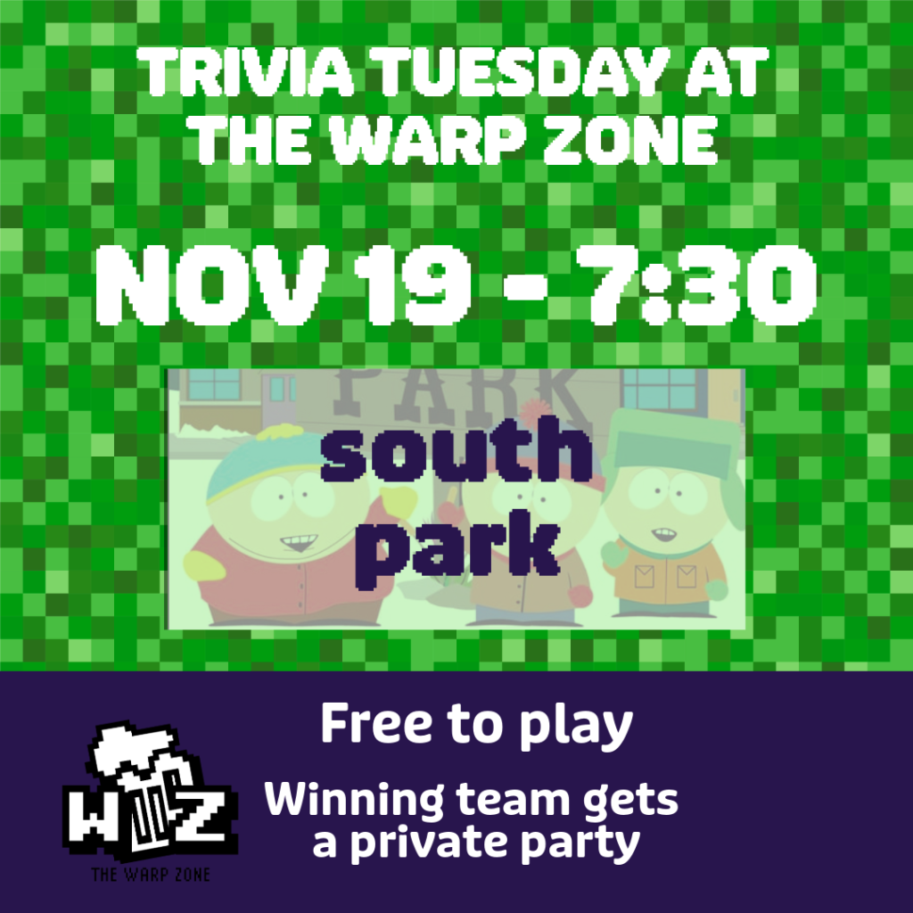 Trivia Tuesdays – South Park at The Warp Zone Bar & Arcade