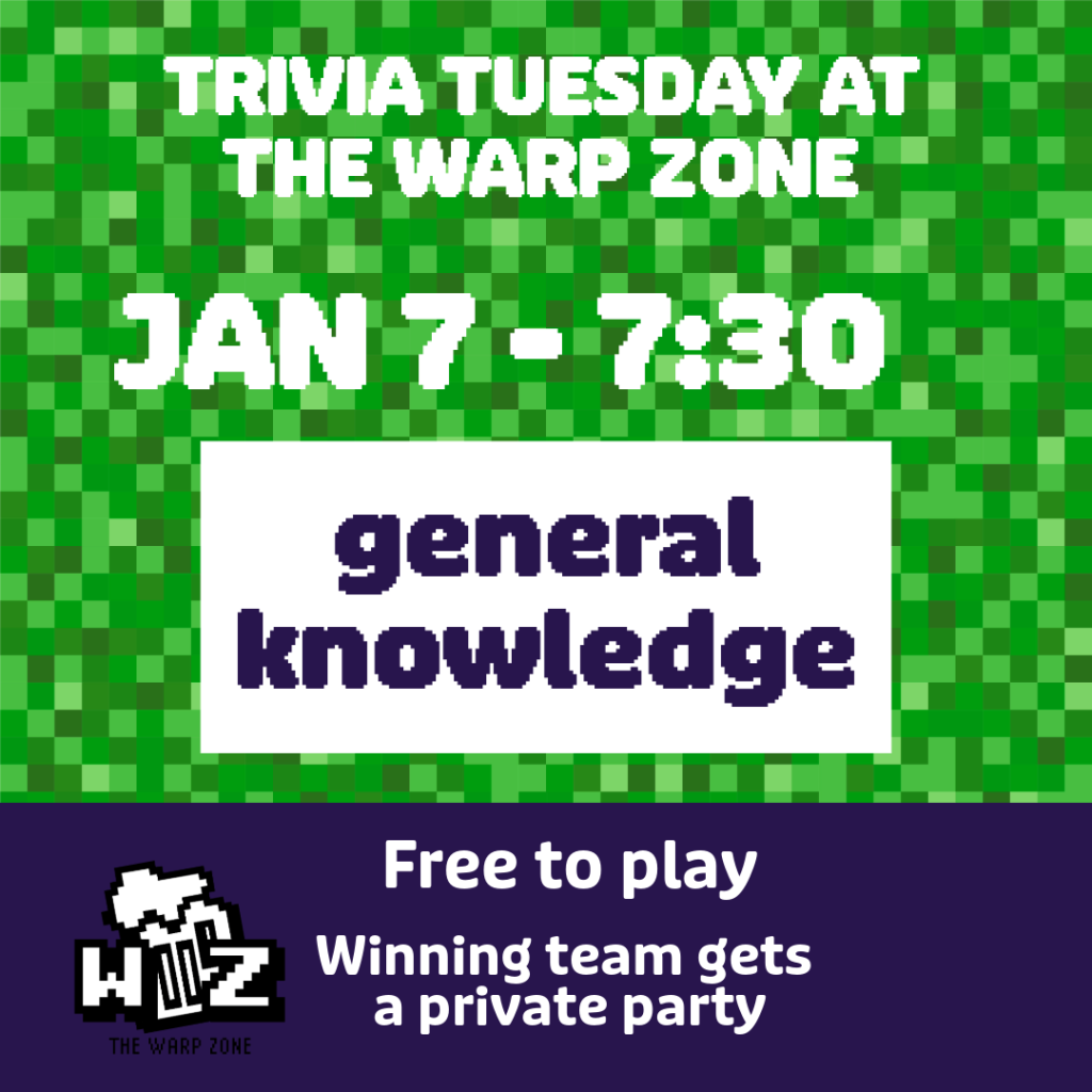 Trivia Tuesdays – General Knowledge at The Warp Zone Bar & Arcade