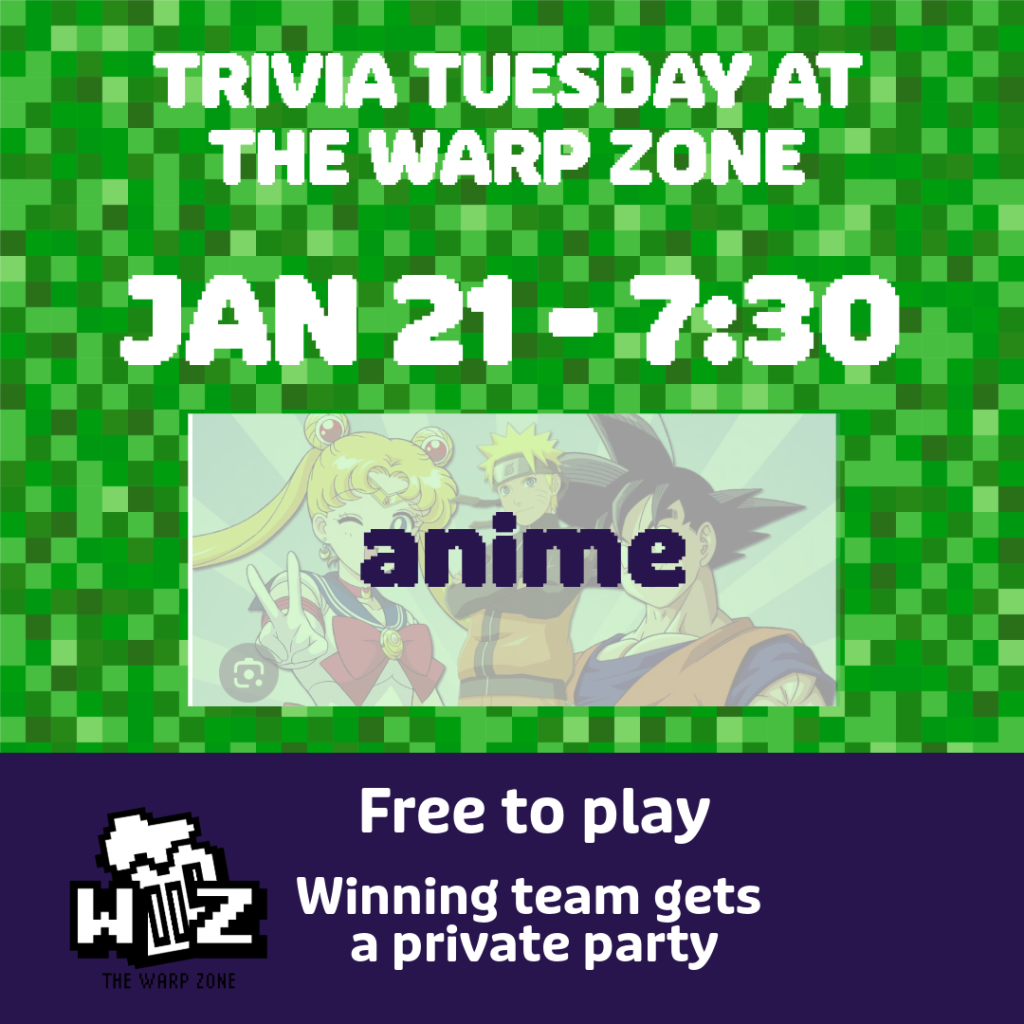 Trivia Tuesdays – Anime at The Warp Zone Bar & Arcade