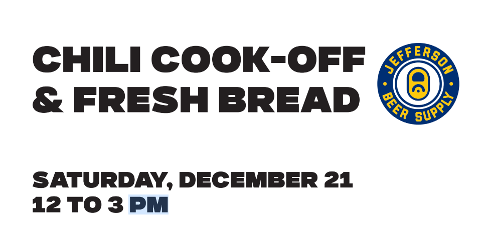 Chili Cookoff & Sourdough Bread Pop-Up!