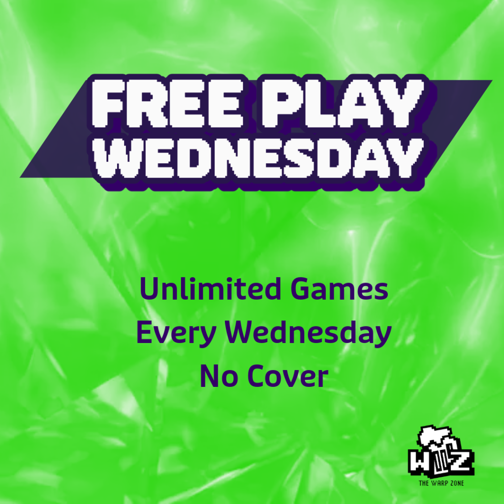 Free Play Wednesday at The Warp Zone Bar & Arcade