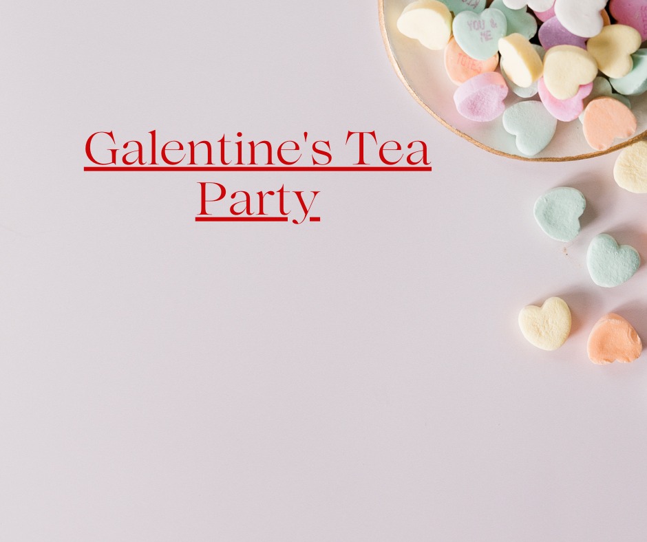 Galentine’s Tea Party