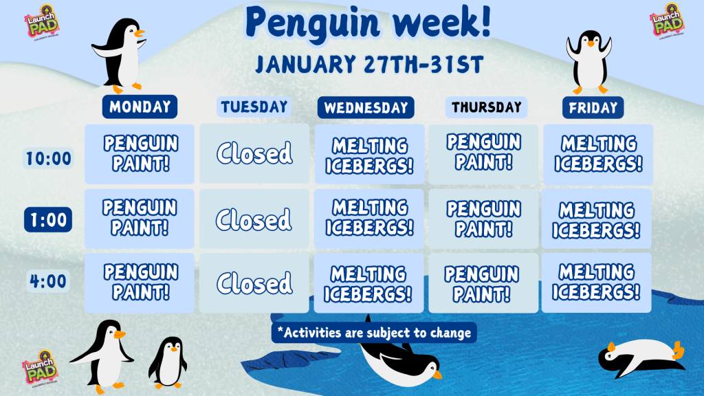 Penguin Week at LaunchPAD!