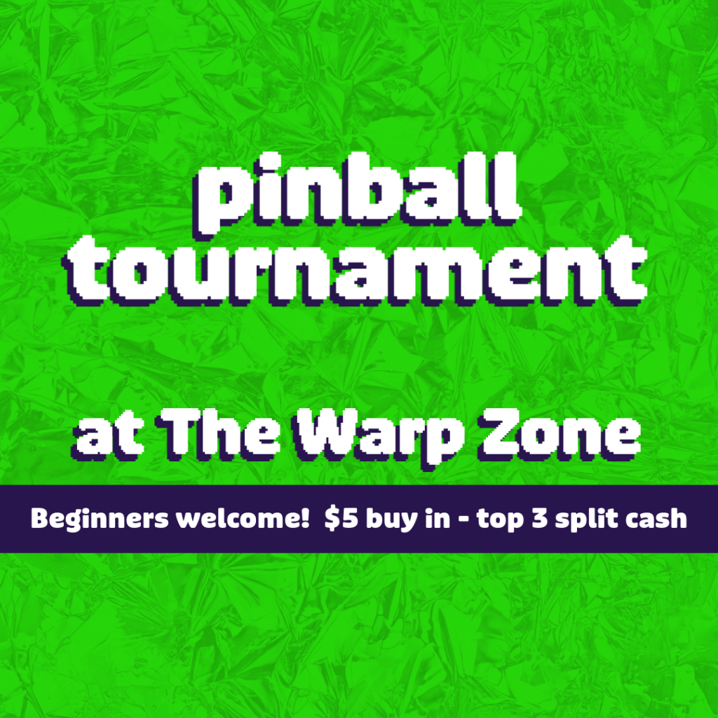 Pinball Tournament at The Warp Zone Bar & Arcade