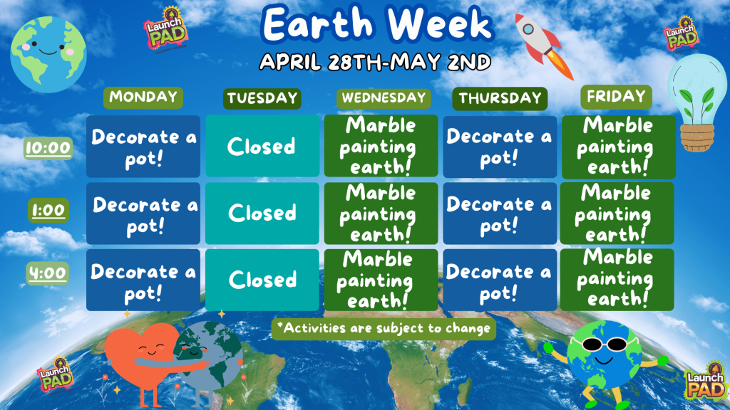 Earth Week at LaunchPAD!