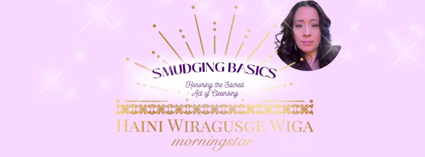 Smudging Basics w/ Morningstar