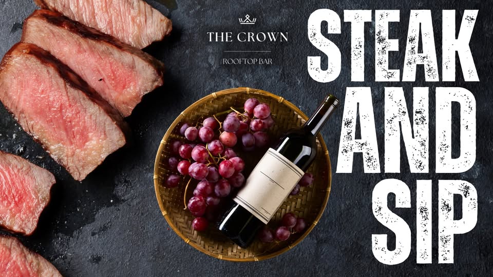 Steak & Sip at The Crown