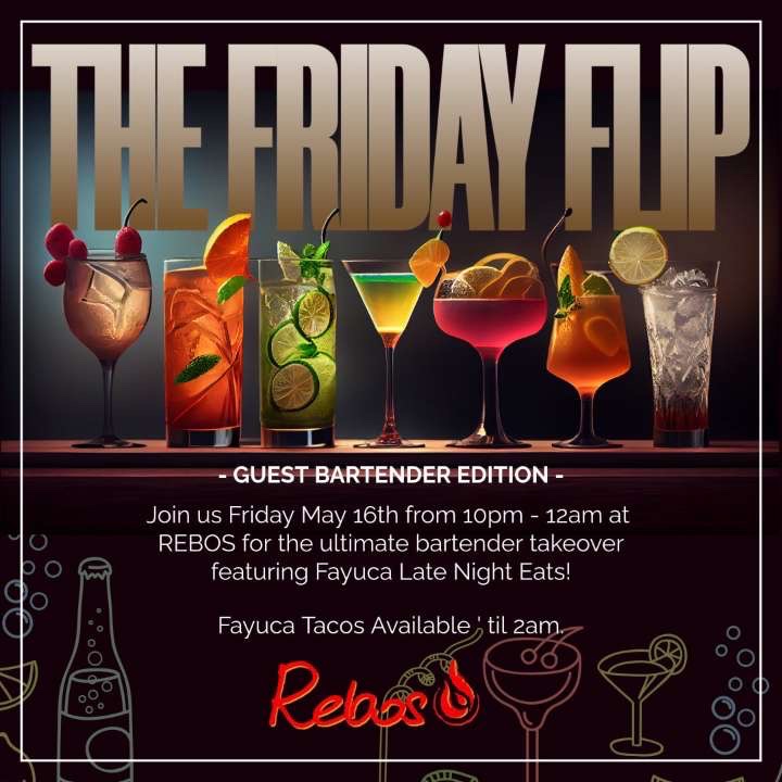 The Friday Flip – Guest Bartender Edition