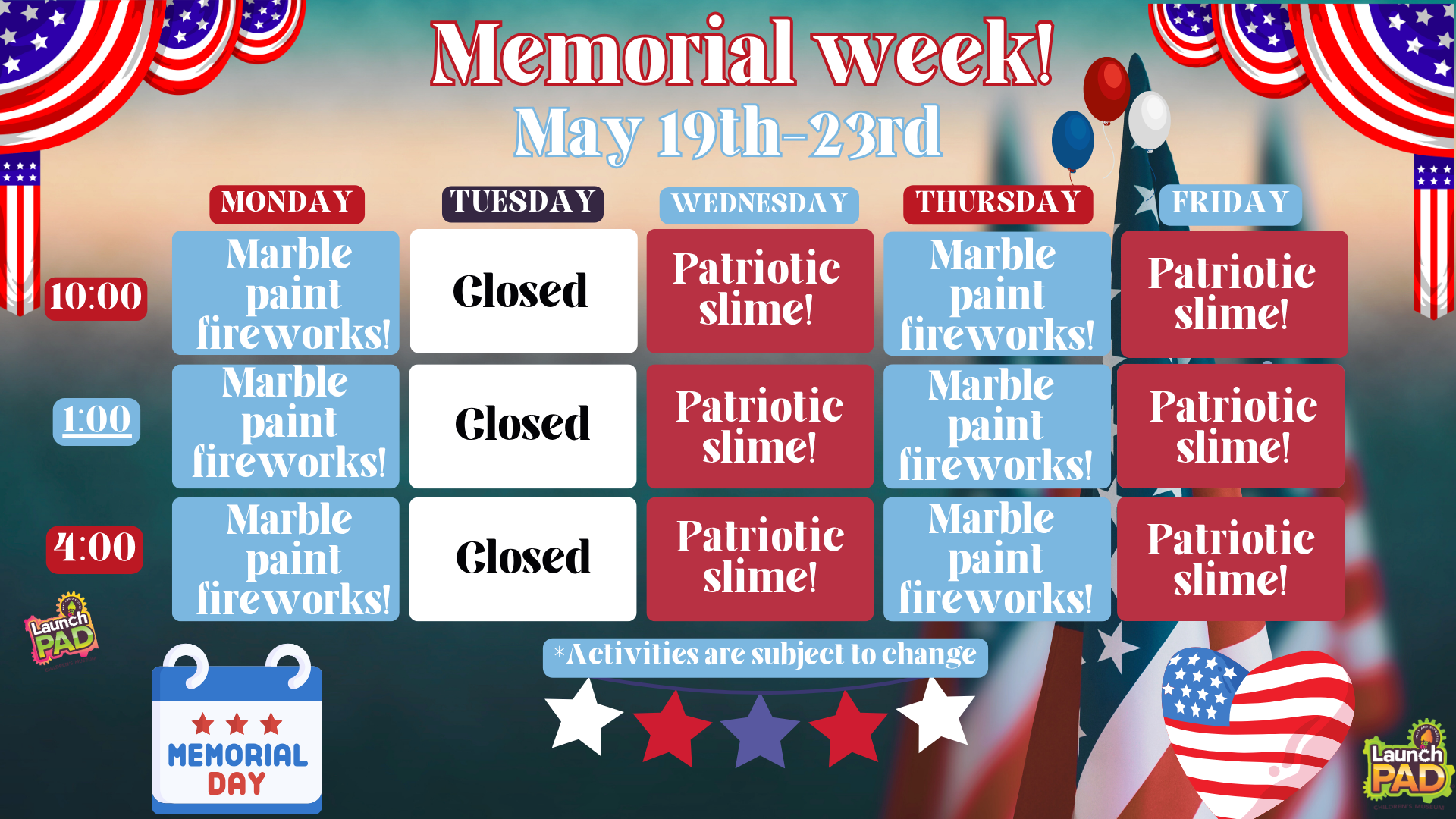 Memorial Week at LaunchPAD! | ExploreSiouxLand.com