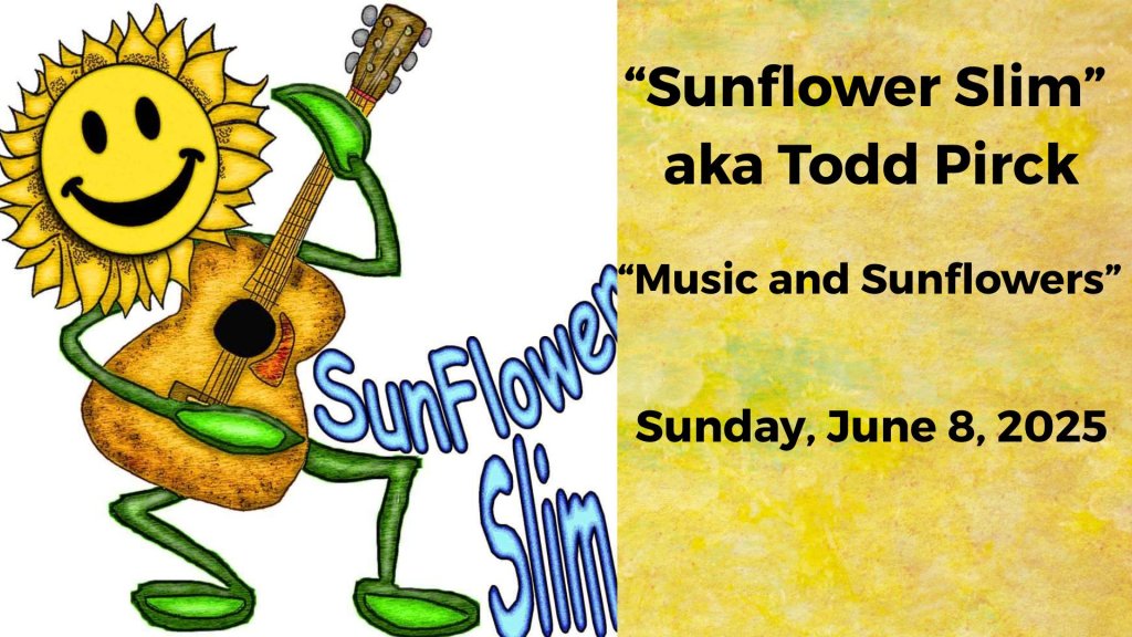 Todd Pirck: “Sunflower Slim” Todd Pirck: “Sunflower Slim”