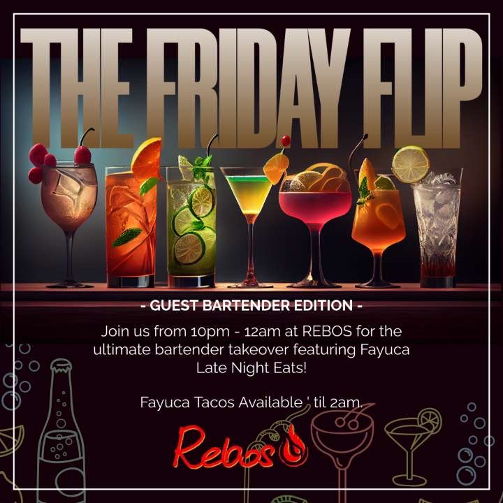 The Friday Flip – Guest Bartender Edition