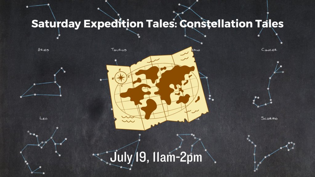 Saturday Expedition Tales: Constellation Tales