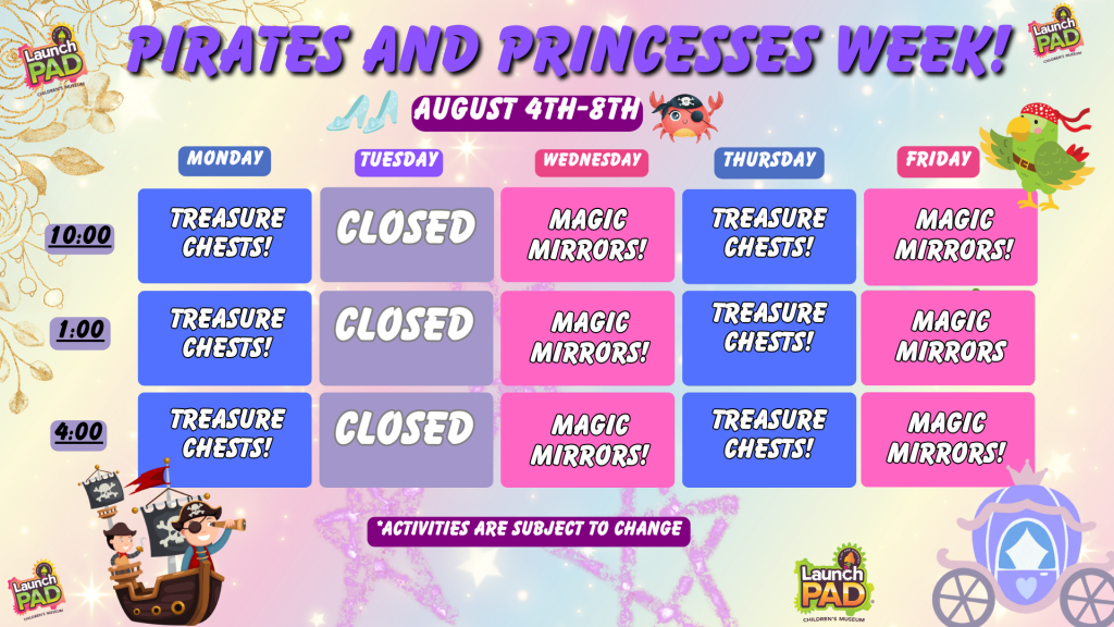 Pirates and Princesses Week!