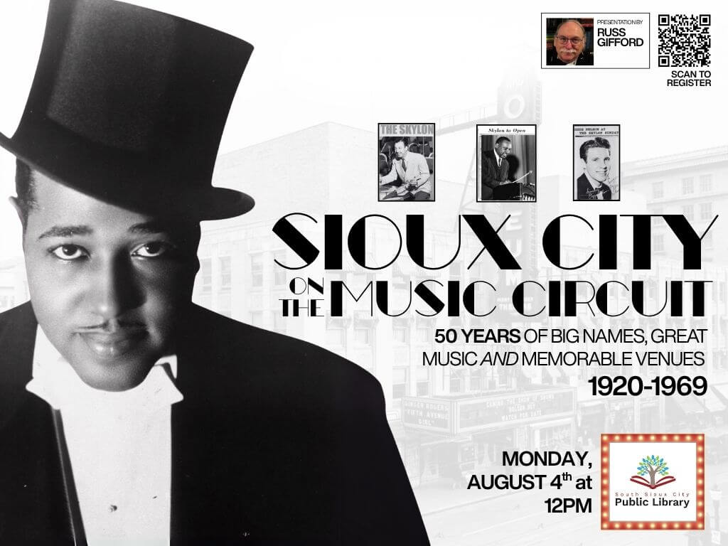 Sioux City on the Music Circuit: 50 Years of Big Names, Great Music, and Memorable Venues: 1920-1969 (Presentation by Russ Gifford)