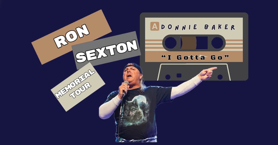 Donnie Baker: Ron Sexton Memorial Tour