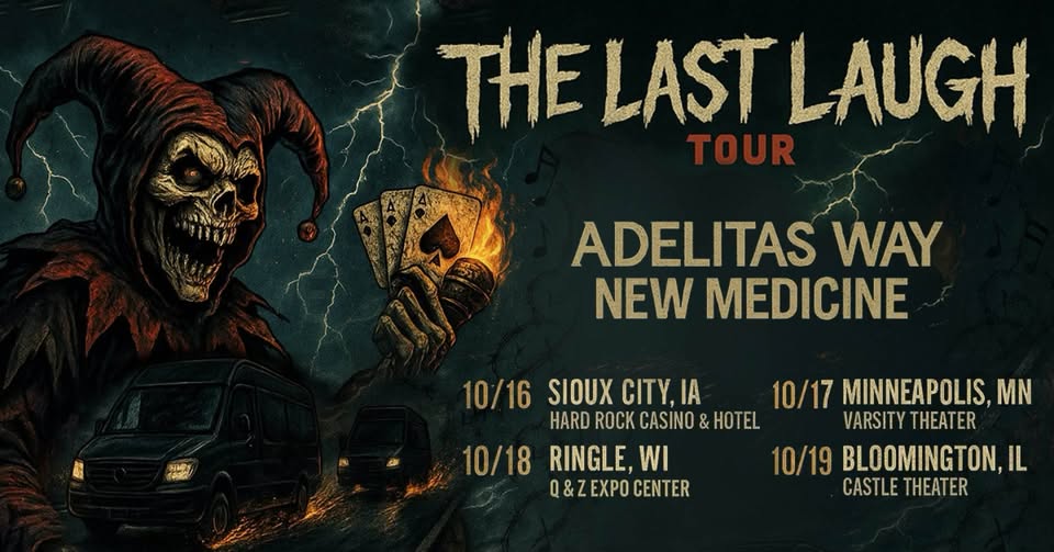 The Last Laugh Tour feat. Adelitas Way & New Medicine