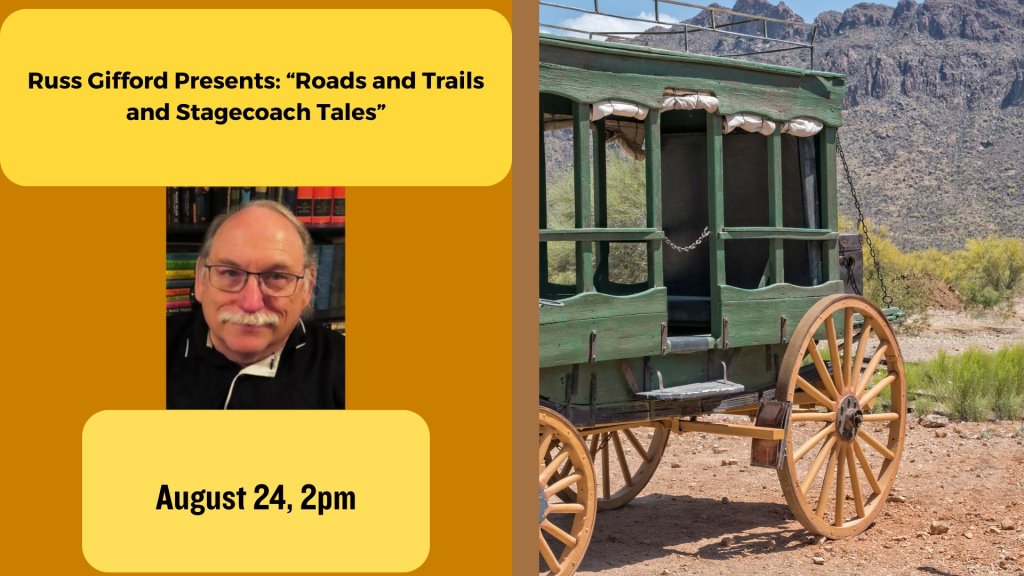 Russ Gifford Presents: Roads and Trails and Stagecoach Tales