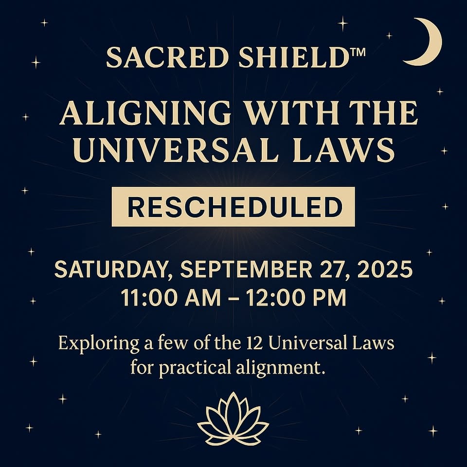 Sacred Shield Aligning with the 12 Universal Laws