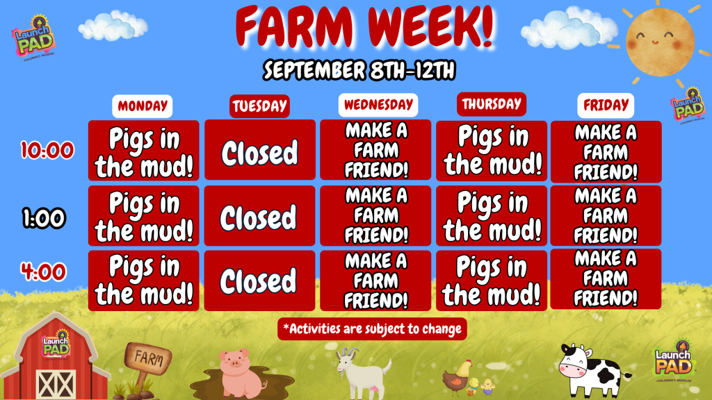 Farm Week at LaunchPAD!