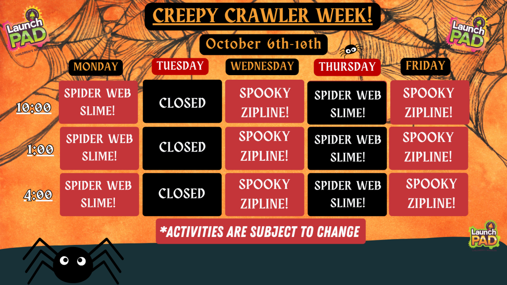 Creepy Crawler Week at LaunchPAD!
