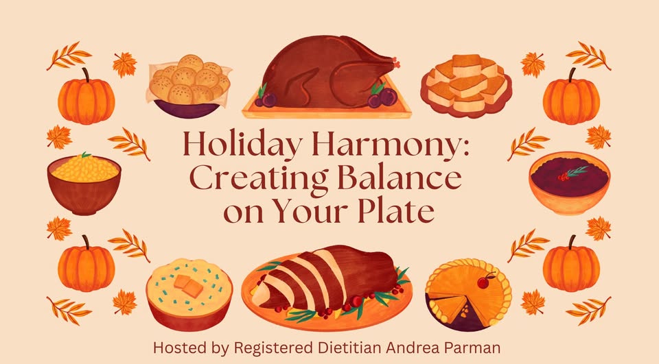 Holiday Harmony: Creating Balance on your Plate