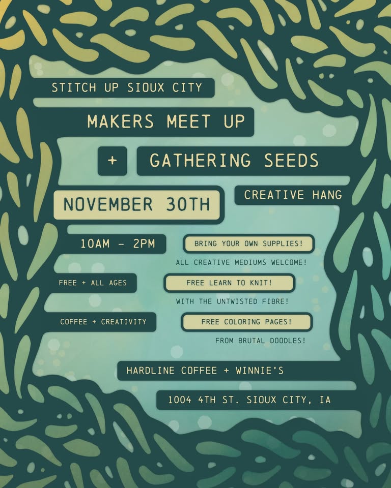 Gathering Seeds & Stitch Up Sioux City