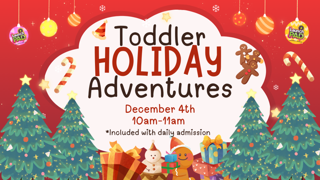 Toddler Holiday Adventures!