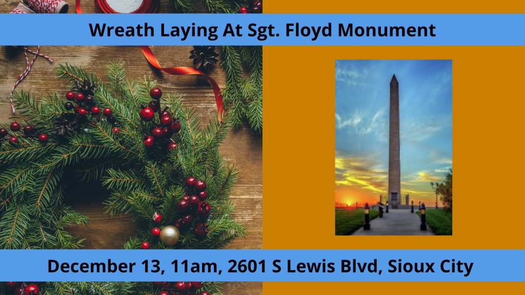 Wreath Laying at Sgt. Floyd Monument at 11:00am, Saturday, December 13