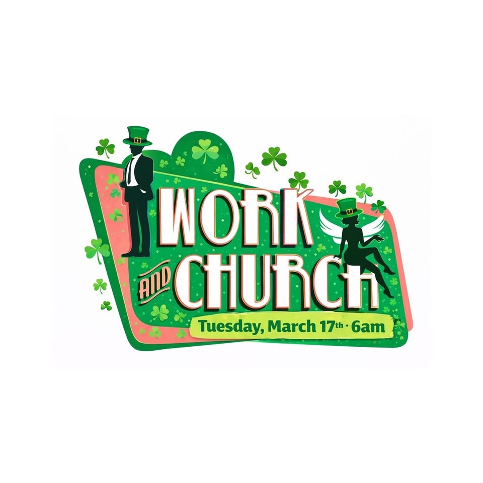 St. Patrick’s Day at Work & Church!
