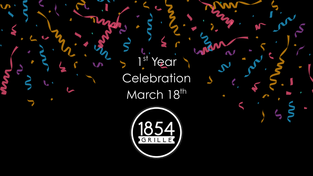 🎉 1854 Grille 1-Year Anniversary Celebration 🎉