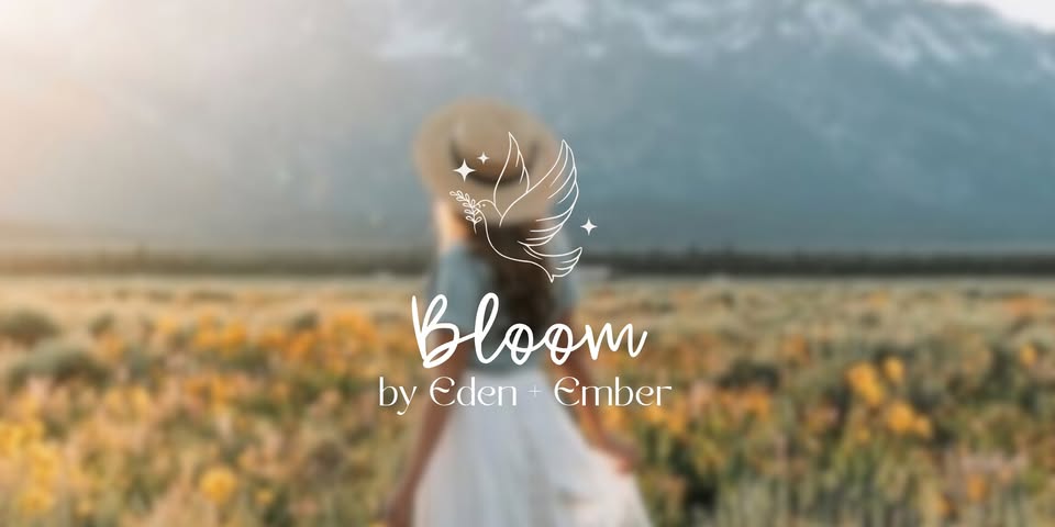Bloom by Eden + Ember