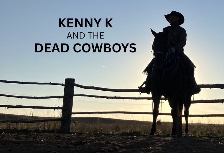 Kenny K and the Dead Cowboys