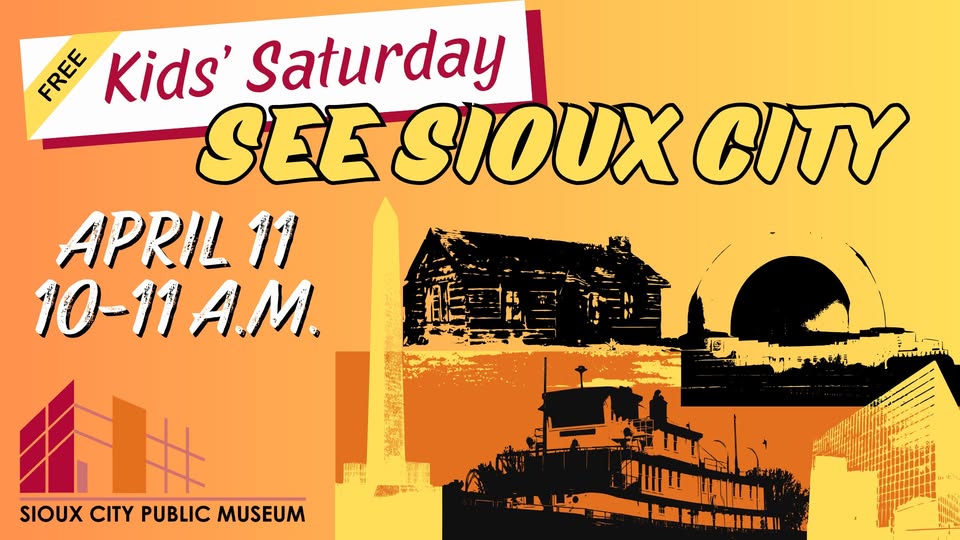 Kids’ Saturday: See Sioux City