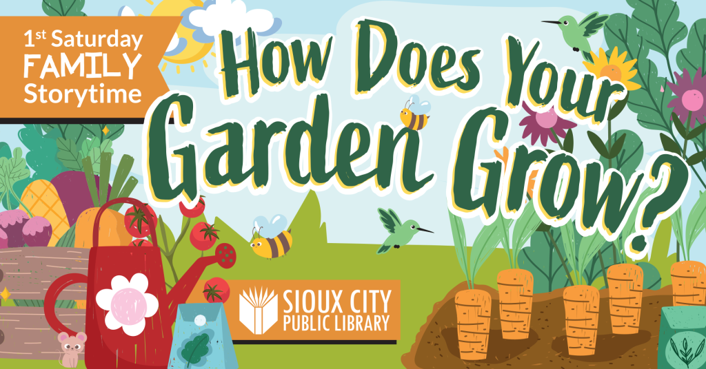 1st Saturday Family Storytime – How Does Your Garden Grow?