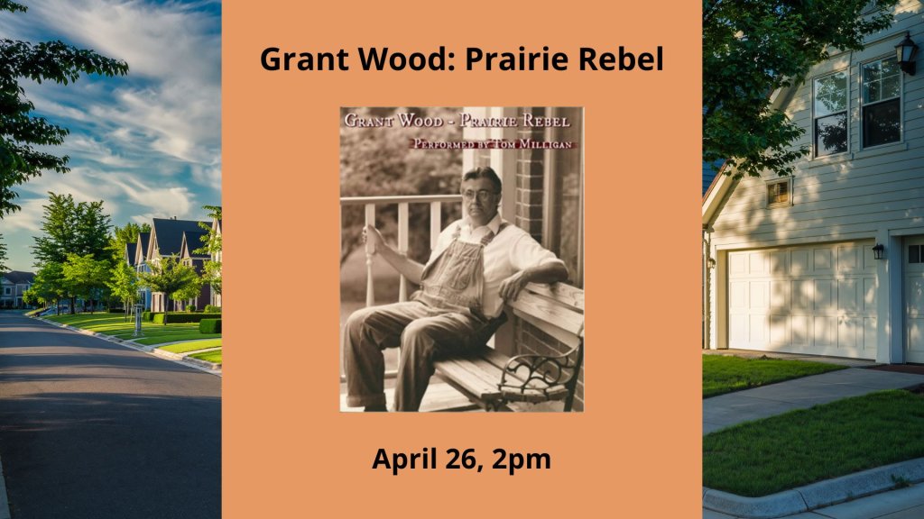 Grant Wood: Prairie Rebel