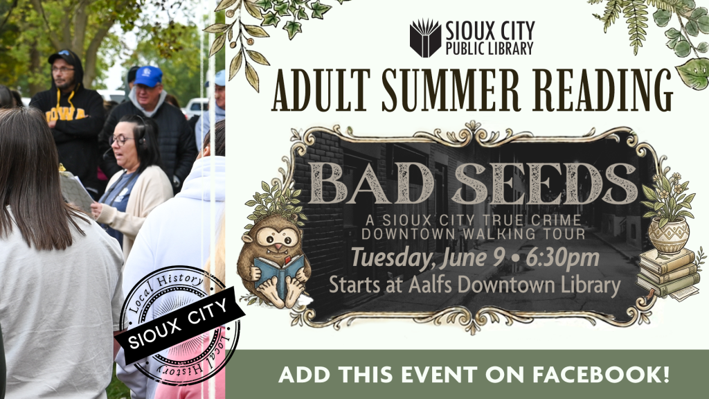 Bad Seeds: A Sioux City True Crime Downtown Walking Tour