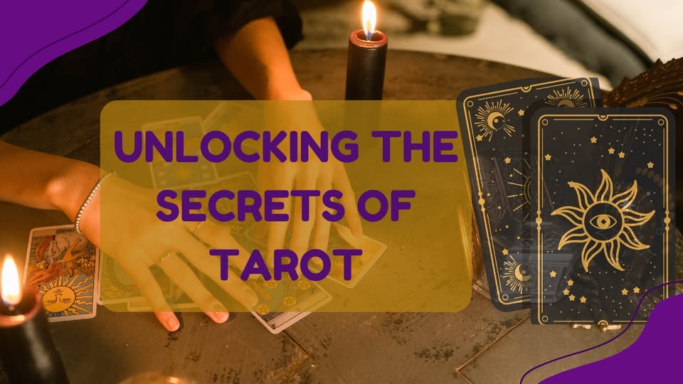 Unlocking the Secrets of Tarot