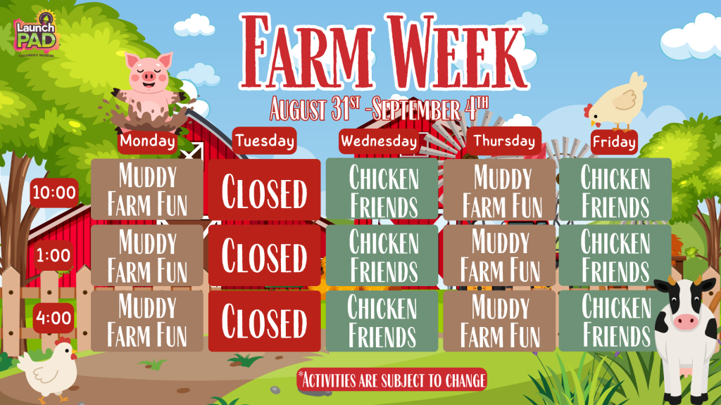 Farm Week at LaunchPAD!