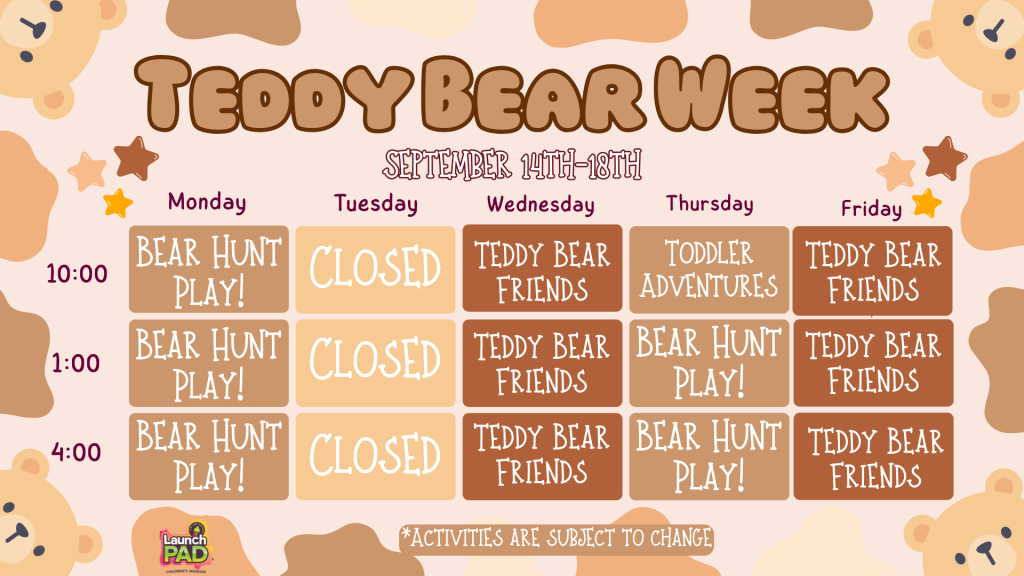 Teddy Bear Week at LaunchPAD!